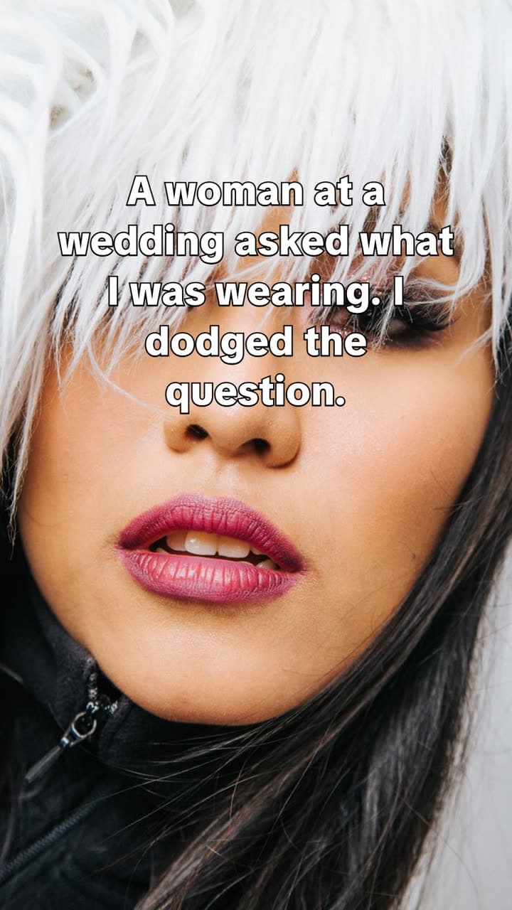 Slide reading: A woman at a wedding asked what I was wearing. I dodged the question.